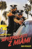 Superpolicajti z Miami