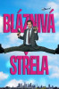 Bláznivá střela